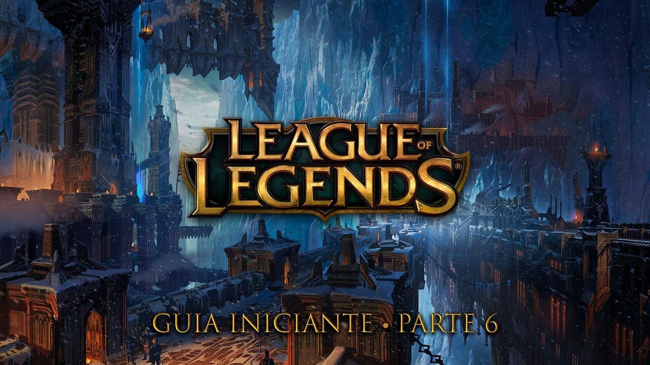 League of Legends: guia para iniciantes