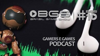 Podcast Gamers #23 - BGS, 10 anos de sucesso