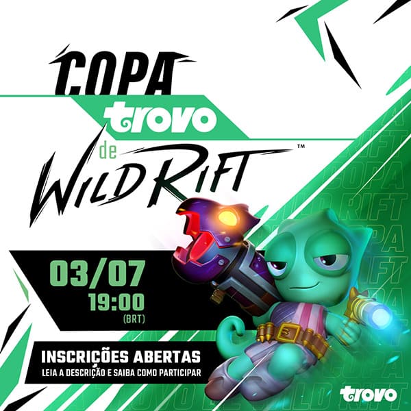 Copa Wild Rift - Trovo
