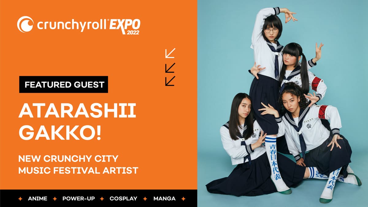 Crunchyroll Expo 2022 - grupo de J-POP ATARASHII GAKKO!