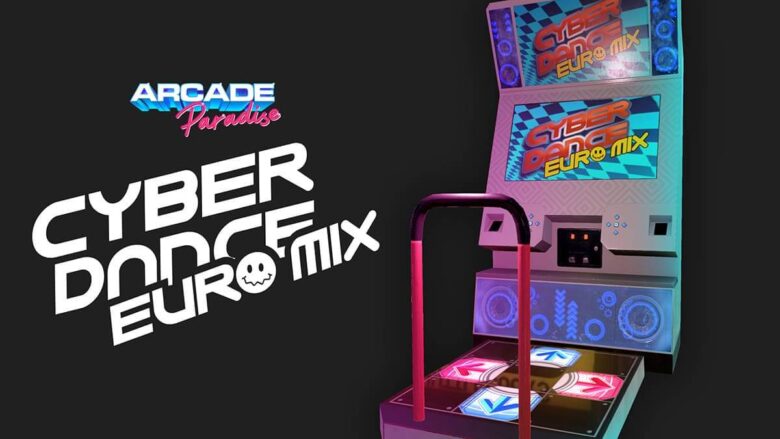 Arcade Paradise - Cyberdance EuroMix