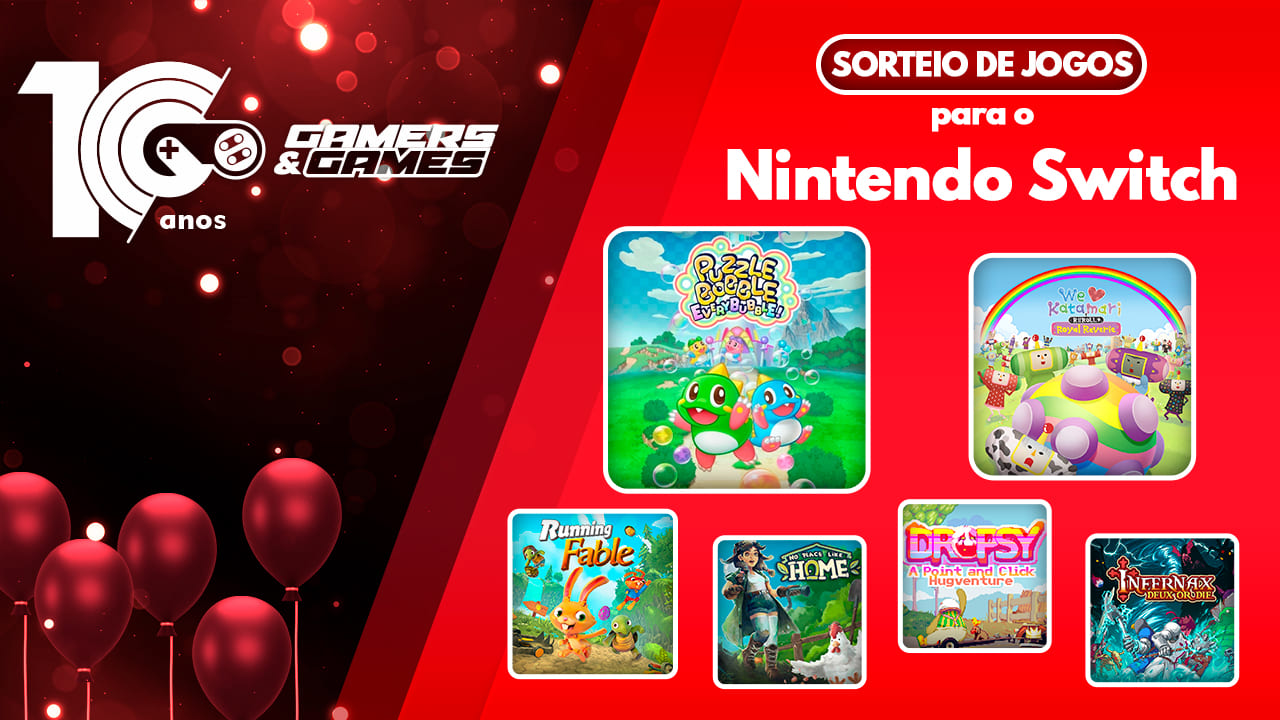 Gamers & Games 10 Anos - Sorteio de Jogos para o Nintendo Switch!