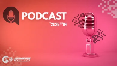 Podcast Gamers & Games – Temporada 2025 – Episódio 04