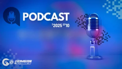 Podcast Gamers & Games – Temporada 2025 – Episódio 10