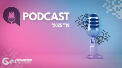 Podcast Gamers & Games – Temporada 2025 – Episódio 19