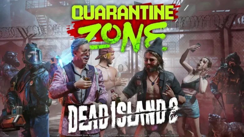 Dead Island 2 - Quarantine Zone